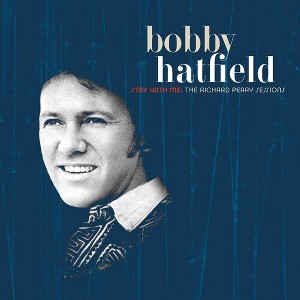 Bobby Hatfield - Stay With Me: The Richard Perry Sessions (CD) - 1 of 1