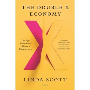 The Double X Economy - by  Linda Scott (Paperback) - 1 of 1