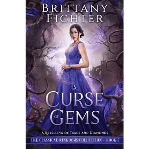 A Curse of Gems - by  Brittany Fichter (Paperback) - 1 of 1