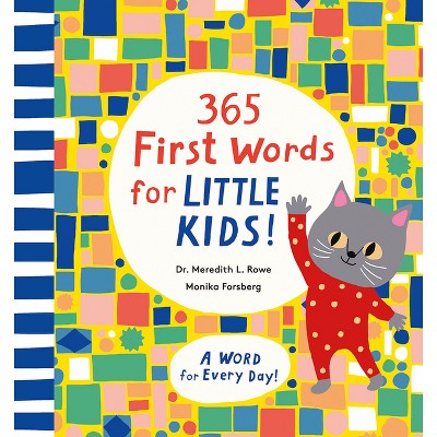 365 First Words for Little Kids! - (365 Words) by  Meredith L Rowe (Hardcover)