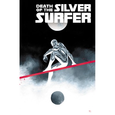 Death of the Silver Surfer - by  Greg Pak (Hardcover)