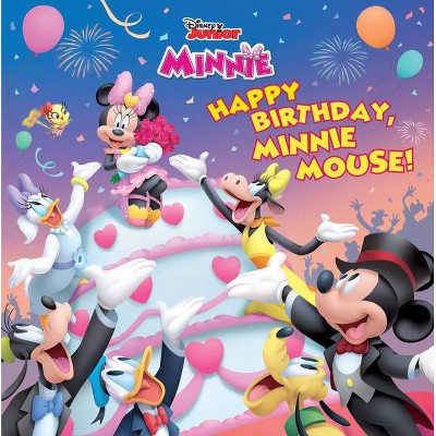 Disney Junior Minnie Happy Birthday, Minnie Mouse! - by  Disney Books (Paperback)