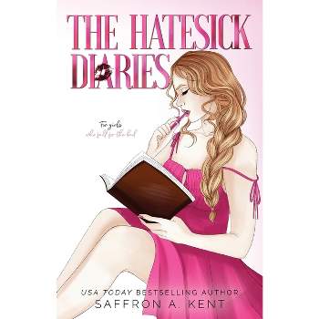 The Hatesick Diaries Special Edition Paperback - by  Saffron A Kent