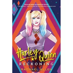 Harley Quinn: Reckoning - (DC Icons) by Rachael Allen