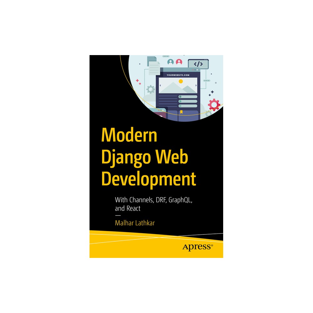 Modern Django Web Development - by Malhar Lathkar (Paperback)