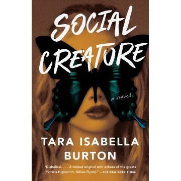 Social Creature -  Reprint by Tara Isabella Burton (Paperback)