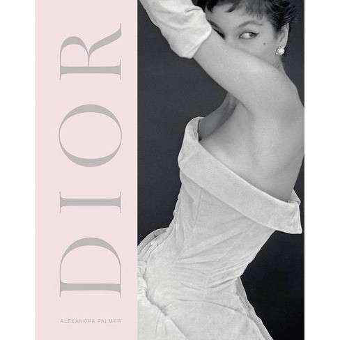 Dior - by  Alexandra Palmer (Hardcover) - image 1 of 1