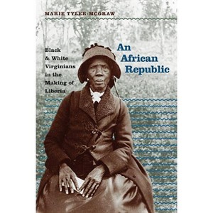 An African Republic - (The John Hope Franklin African American History and Culture) by  Marie Tyler-Mcgraw (Paperback) - 1 of 1