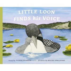 Little Loon Finds His Voice - by Yvonne Pearson - 1 of 1