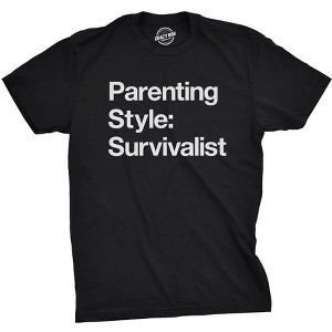 Mens Parenting Style: Survivalist T Shirt Funny Sarcastic Dad Tee For Guys - Crazy Dog Men's T Shirt - 1 of 4