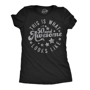 Womens Funny T Shirts This Is What 50 And Awesome Looks Like Sarcastic Birthday Graphic Tee For Ladies - Crazy Dog Women's T Shirt - 1 of 4