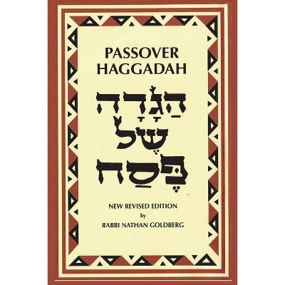 Passover Haggadah - by  Rabbi Nathan Goldberg (Paperback)