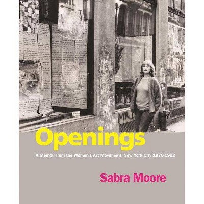 Openings - by  Sabra Moore (Paperback)