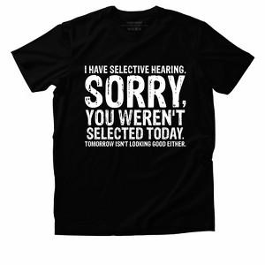 Link Graphic T-Shirt Funny Saying Sarcastic Humor Retro Adult Short Sleeve T-Shirt - I Have Selective Hearing - 1 of 3