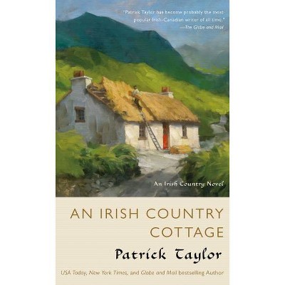 An Irish Country Cottage - (Irish Country Books) by  Patrick Taylor (Paperback)