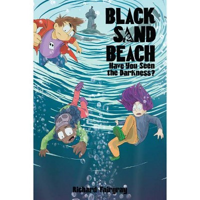 Black Sand Beach 3: Have You Seen the Darkness? - by Richard Fairgray