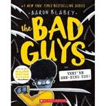 The Bad Guys #14, Volume 14 - by Aaron Blabey (Paperback)