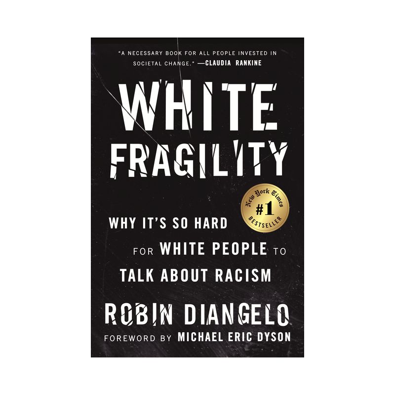 White Fragility - by Robin Diangelo (Paperback), 1 of 2