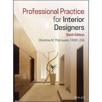 Professional Practice for Interior Designers - 6th Edition by  Christine M Piotrowski (Hardcover)