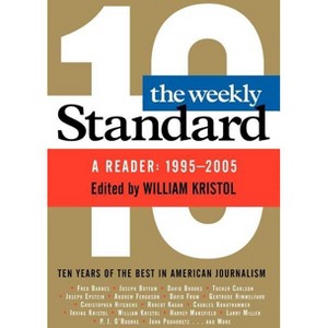 Weekly Standard - by  William Kristol (Paperback) - 1 of 1