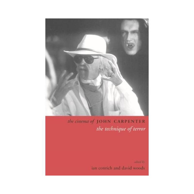 The Cinema of John Carpenter - (Directors' Cuts) by  Ian Conrich & David Woods (Paperback), 1 of 2