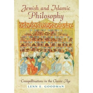Jewish and Islamic Philosophy - by  Lenn E Goodman (Hardcover) - 1 of 1