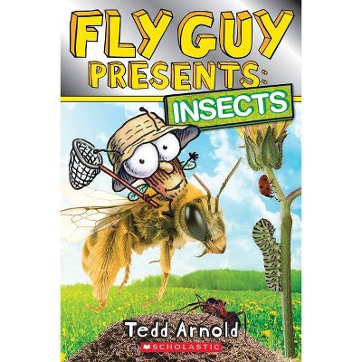 Fly Guy Presents: Insects (Scholastic Reader, Level 2) - by  Tedd Arnold (Paperback)