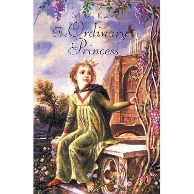 The Ordinary Princess - by  M M Kaye (Paperback)