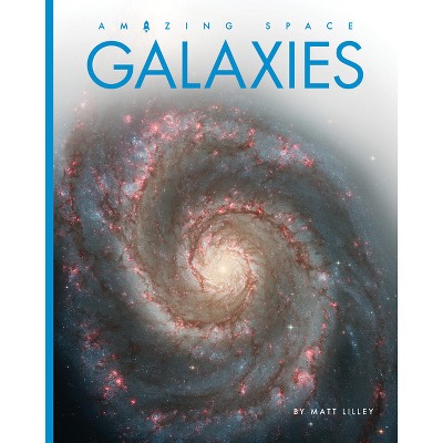 Galaxies - by  Matt Lilley (Paperback)