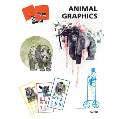 Animal Graphics - by Sandu Cultural Media (Hardcover) : Target