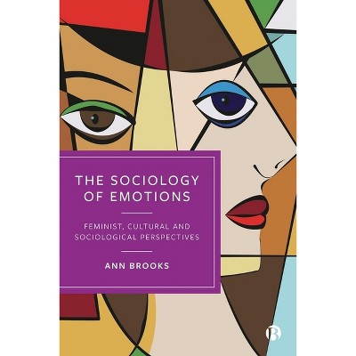 The Sociology of Emotions - by Ann Brooks