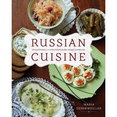 Russian Cuisine - by  Maria Depenweiller (Paperback)