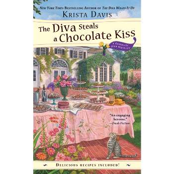 The Diva Steals a Chocolate Kiss - (Domestic Diva Mystery) by  Krista Davis (Paperback)