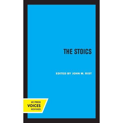 The Stoics, 1 - (Major Thinkers) by  John M Rist (Paperback)