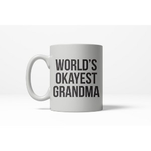 Crazy Dog T-Shirts Worlds Okayest Grandma Funny Family Member Ceramic Coffee Drinking Mug 11oz Cup - 1 of 4