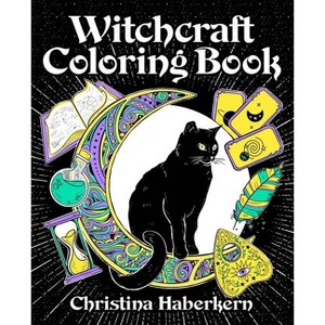 Witchcraft Coloring Book - by  Christina Haberkern (Paperback) - 1 of 1