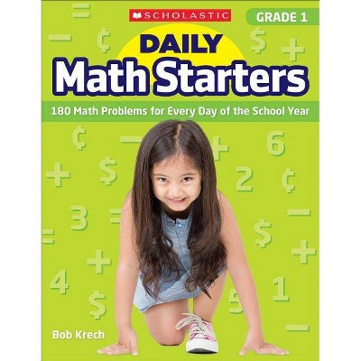 Daily Math Starters: Grade 1 - by  Bob Krech (Paperback)