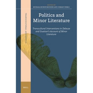 Politics and Minor Literature - (Transcultural Aesthetics) (Hardcover) - 1 of 1