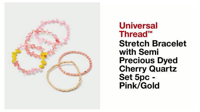 Stretch Bracelet with Semi Precious Dyed Cherry Quartz Set 5pc - Universal Thread&#8482; Pink/Gold, 2 of 6, play video