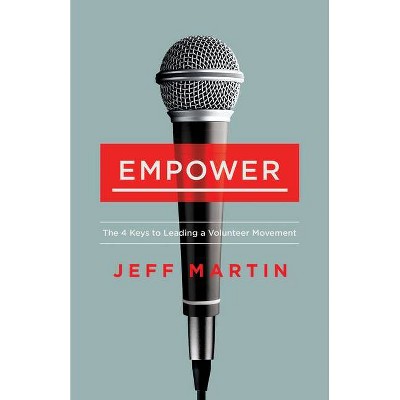 Empower - by  Jeff Martin (Paperback)