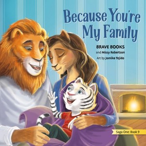 Because You're My Family - (Freedom Island) by  Missy Robertson (Paperback) - 1 of 1