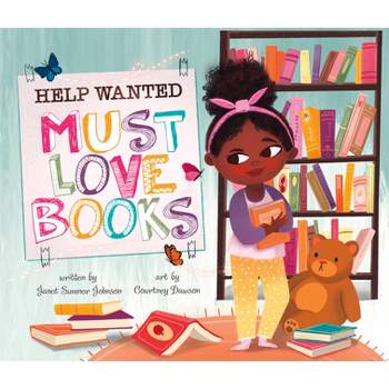Help Wanted, Must Love Books - by Janet Sumner Johnson