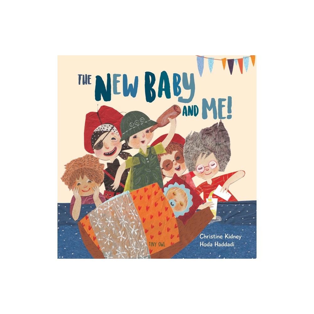 The New Baby and Me - by Christine Kidney (Hardcover)