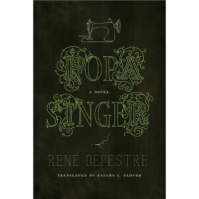 Popa Singer - (Caraf Books) by René Depestre