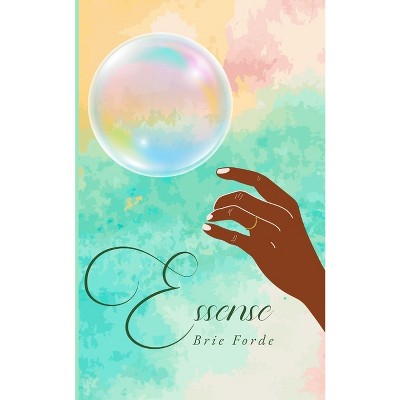 Essense - by  Brie Forde (Paperback)