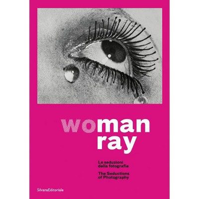 Man Ray: Woman - by  Walter Guadagnini & Giangavino Pazzola (Paperback)