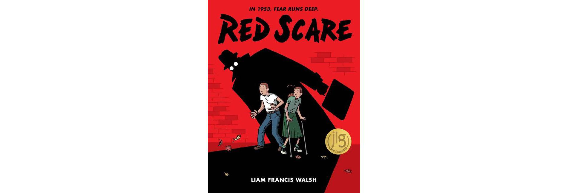 Red Scare: A Graphic Novel - by  Liam Francis Walsh (Hardcover)