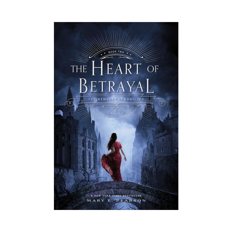 The Heart of Betrayal - (Remnant Chronicles) by Mary E Pearson, 1 of 2