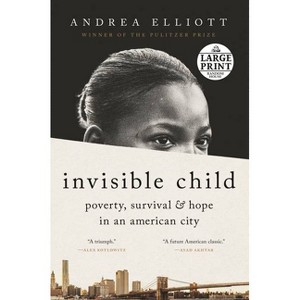Invisible Child - Large Print by  Andrea Elliott (Paperback) - 1 of 1