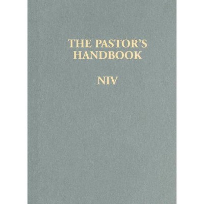 The Pastor's Handbook NIV - by  Moody Publishers (Hardcover)